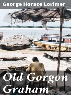 cover image of Old Gorgon Graham